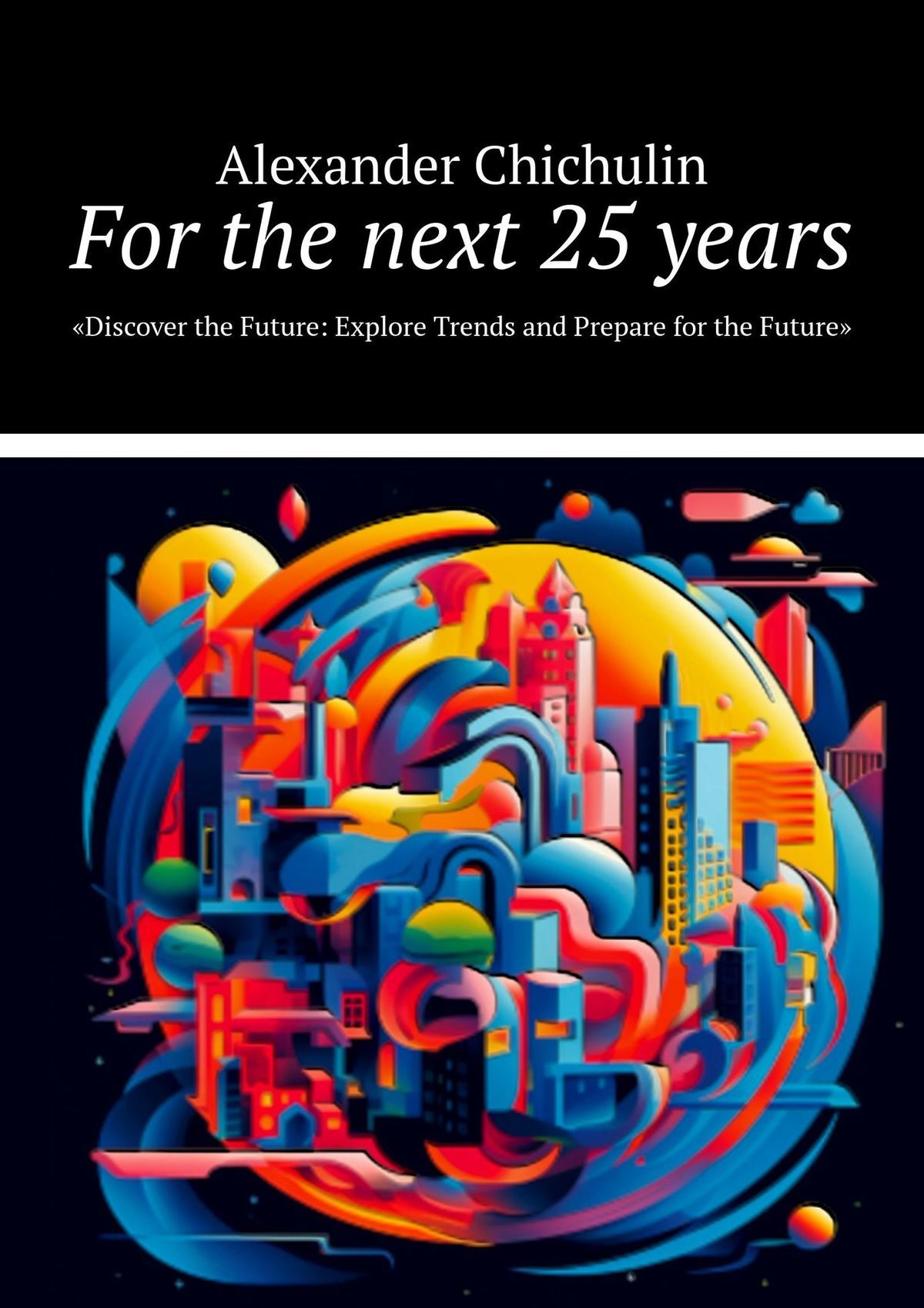 читать For the next 25 years