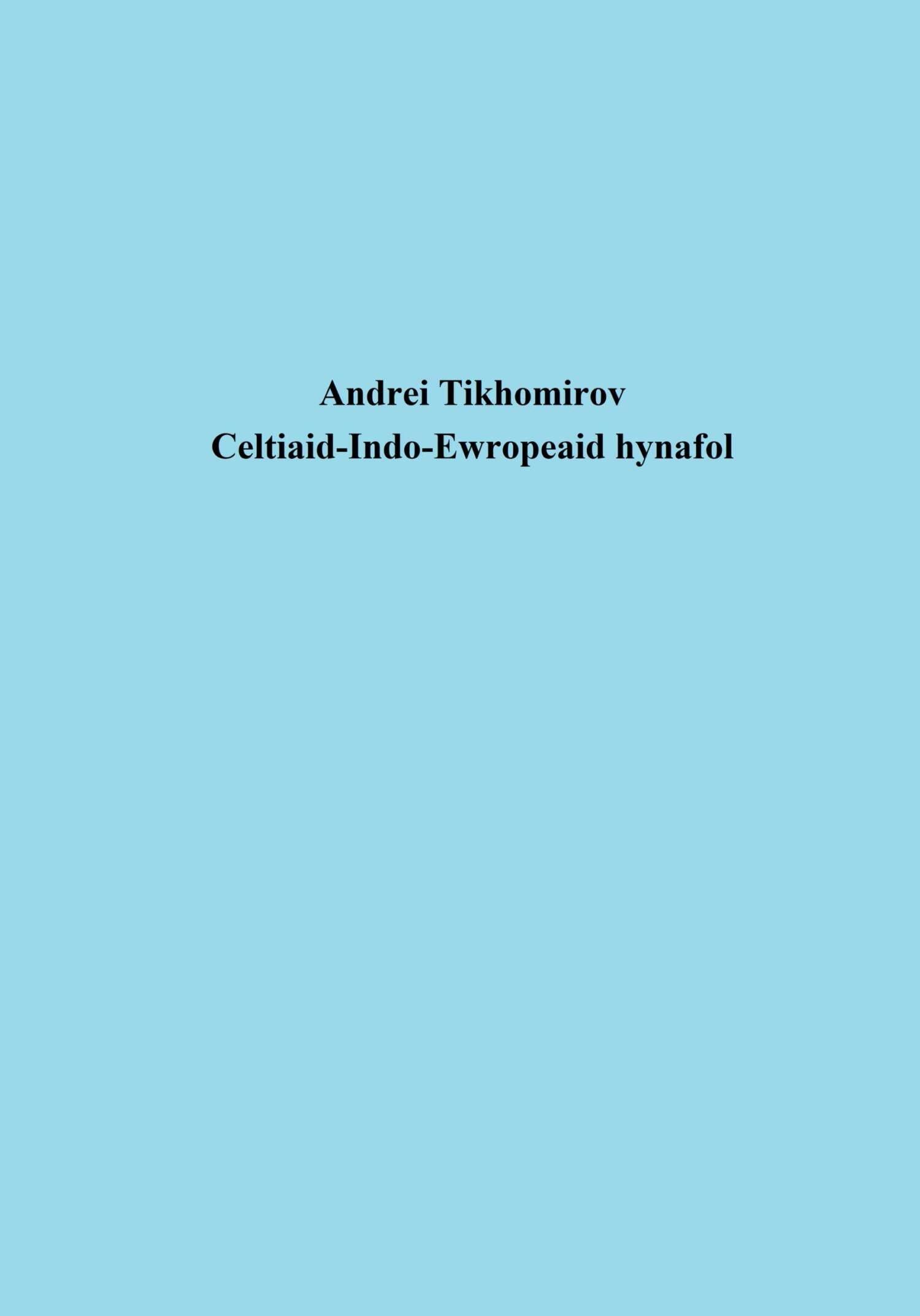 читать Celtiaid-Indo-Ewropeaid hynafol