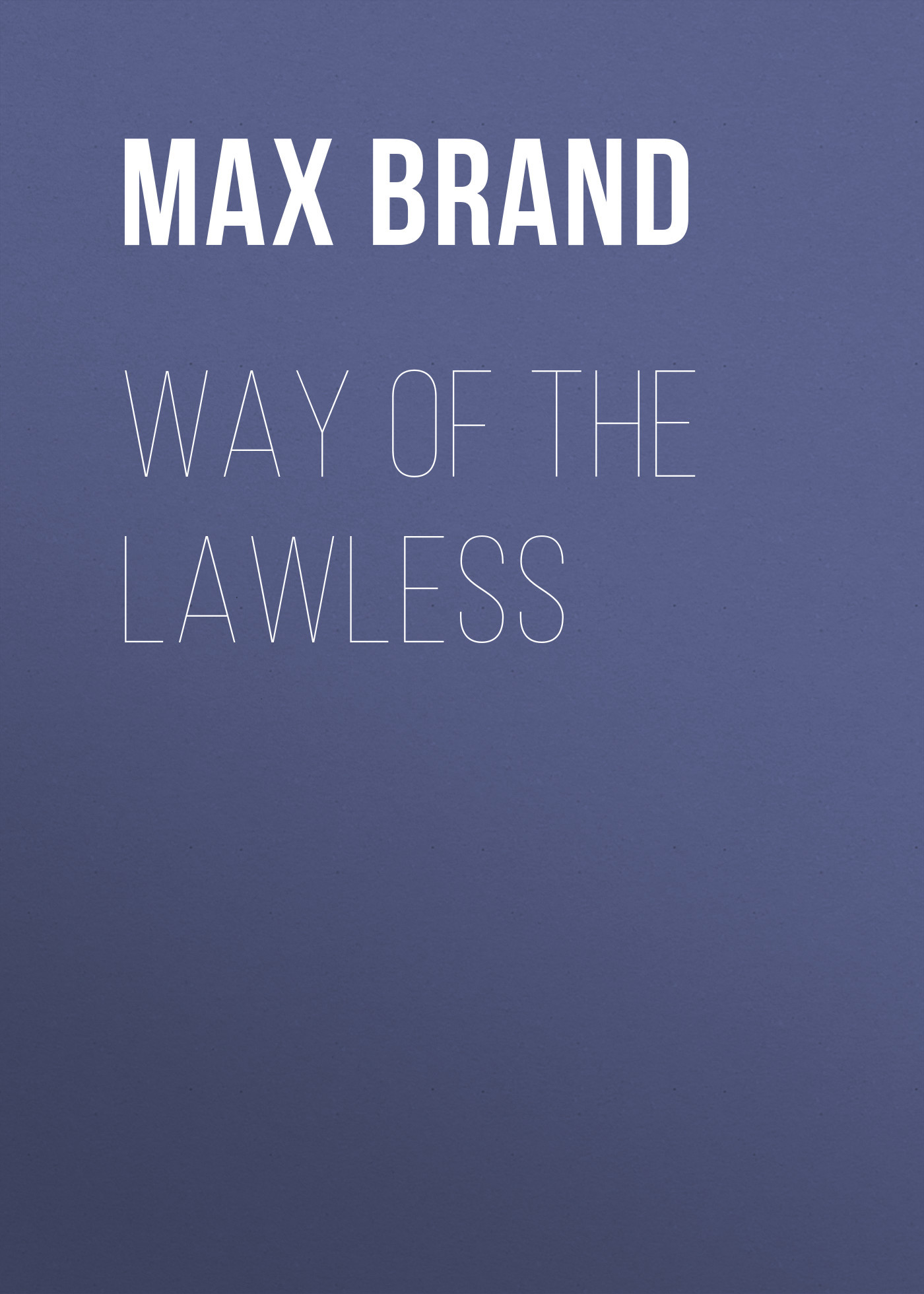 читать Way of the Lawless