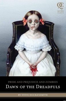 читать Pride and Prejudice and Zombies: Dawn of the Dreadfuls