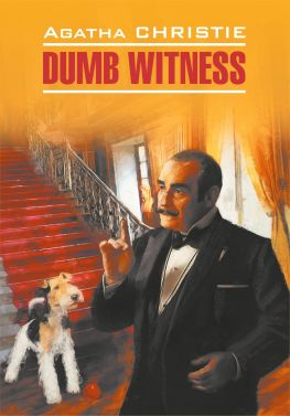 читать Dumb Witness / Безмолвный свидетель. Книга для чтения на английском языке