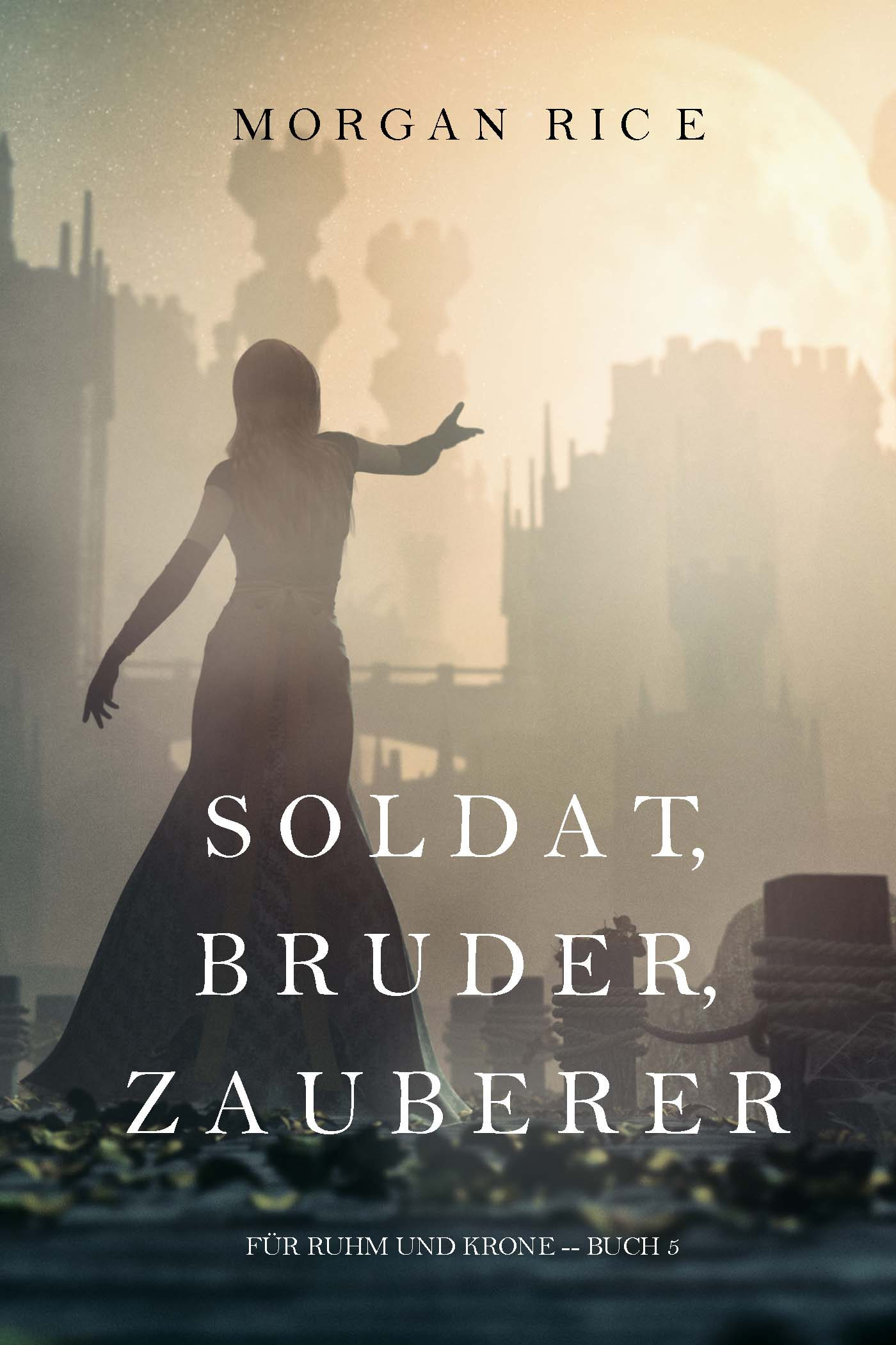 читать Soldat, Bruder, Zauberer 