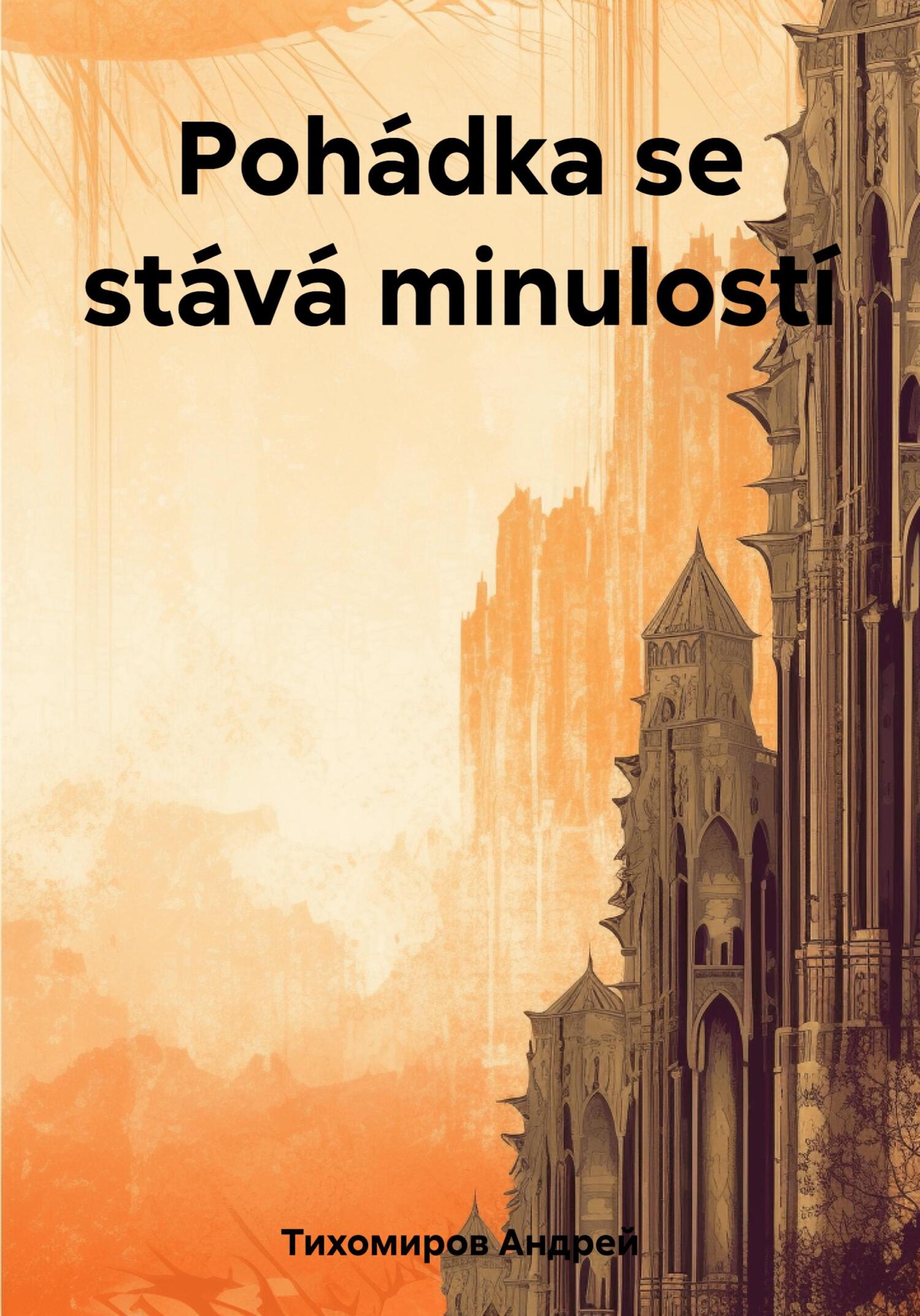читать Pohádka se stává minulostí