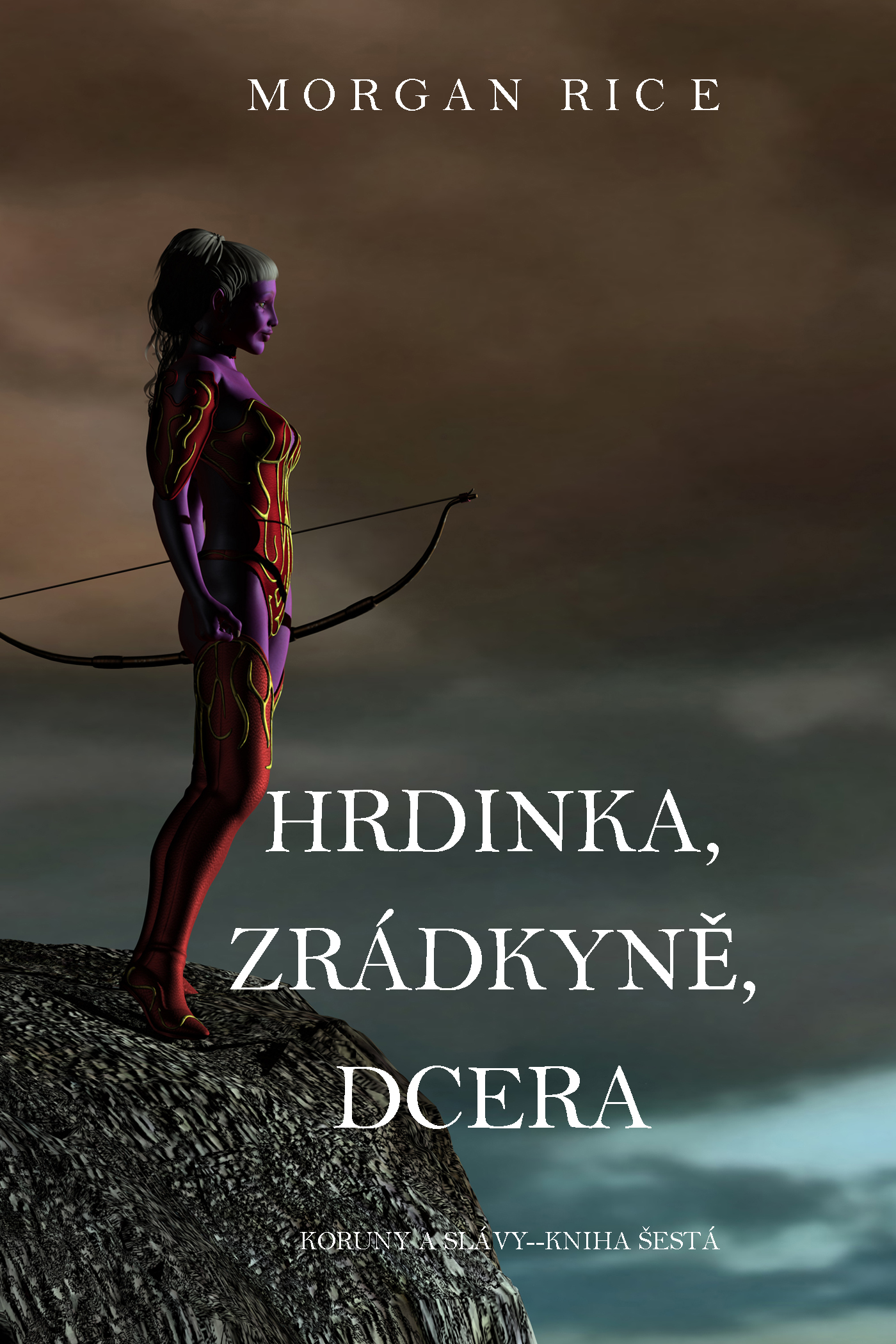 читать Hrdinka, Zrádkyně, Dcera 