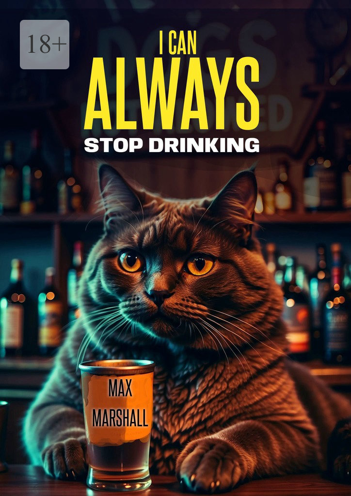 читать I Сan Always Stop Drinking
