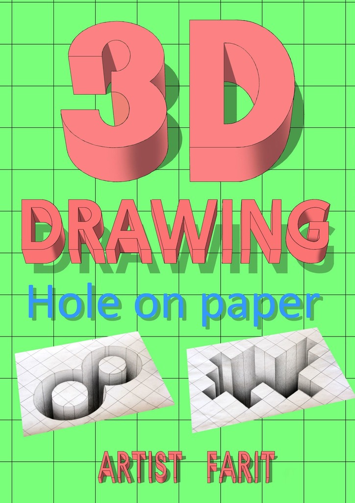 читать 3D drawing. Hole on paper