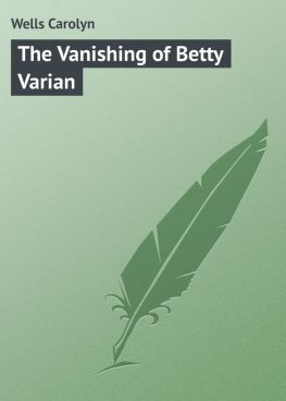 читать The Vanishing of Betty Varian