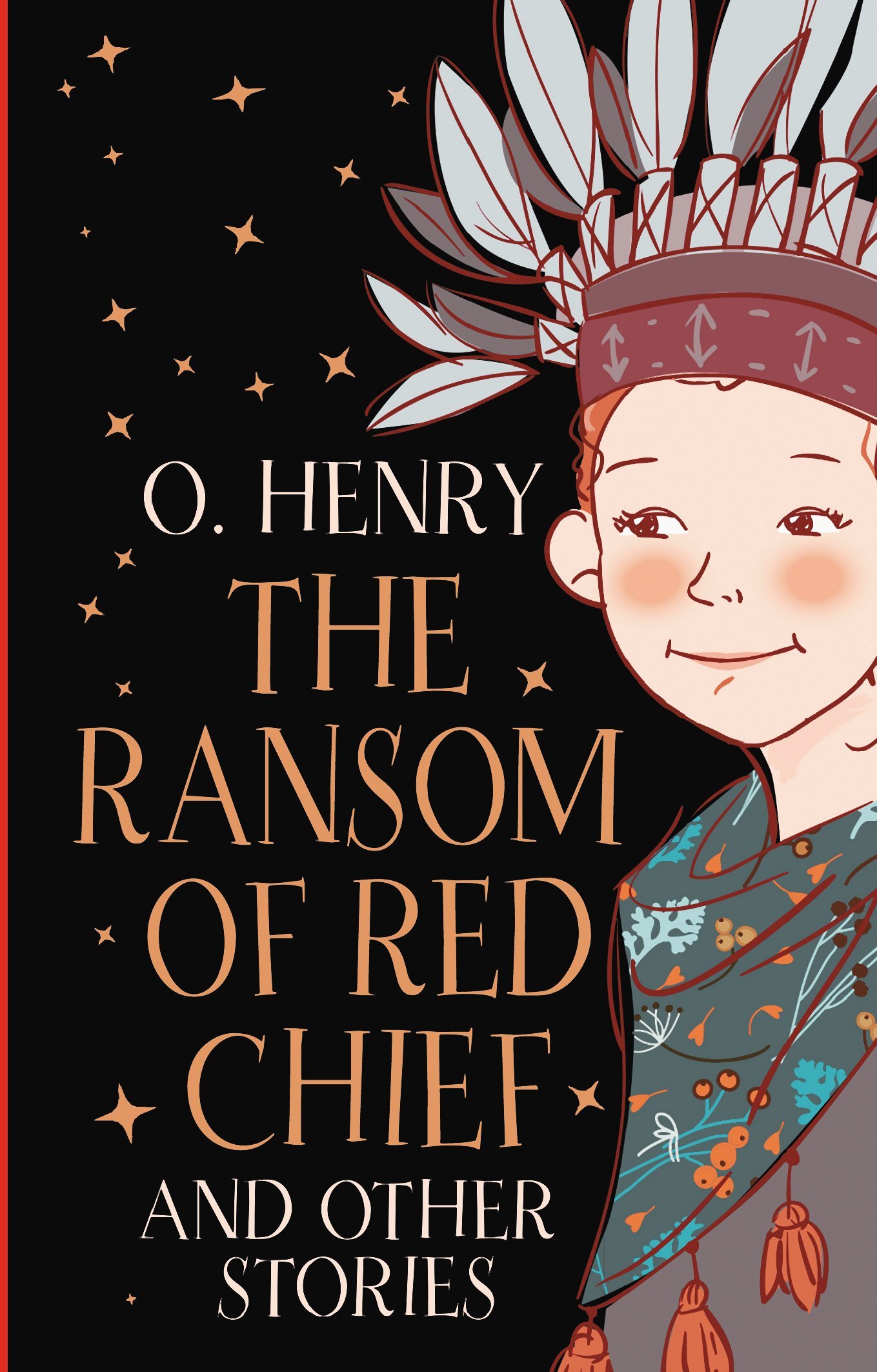 читать «The Ransom of Red Chief» and Other Stories / «Вождь краснокожих» и другие рассказы
