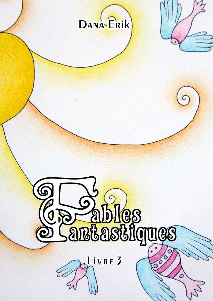 читать Fables Fantastiques. Livre 3