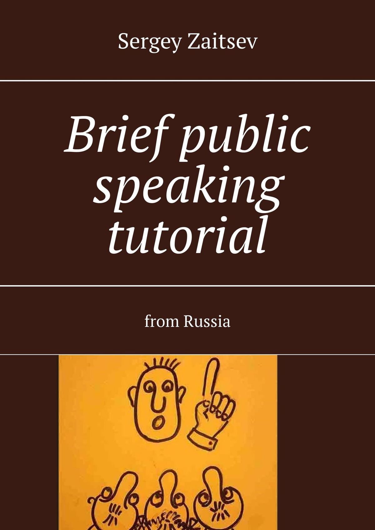 читать Brief public speaking tutorial. From Russia