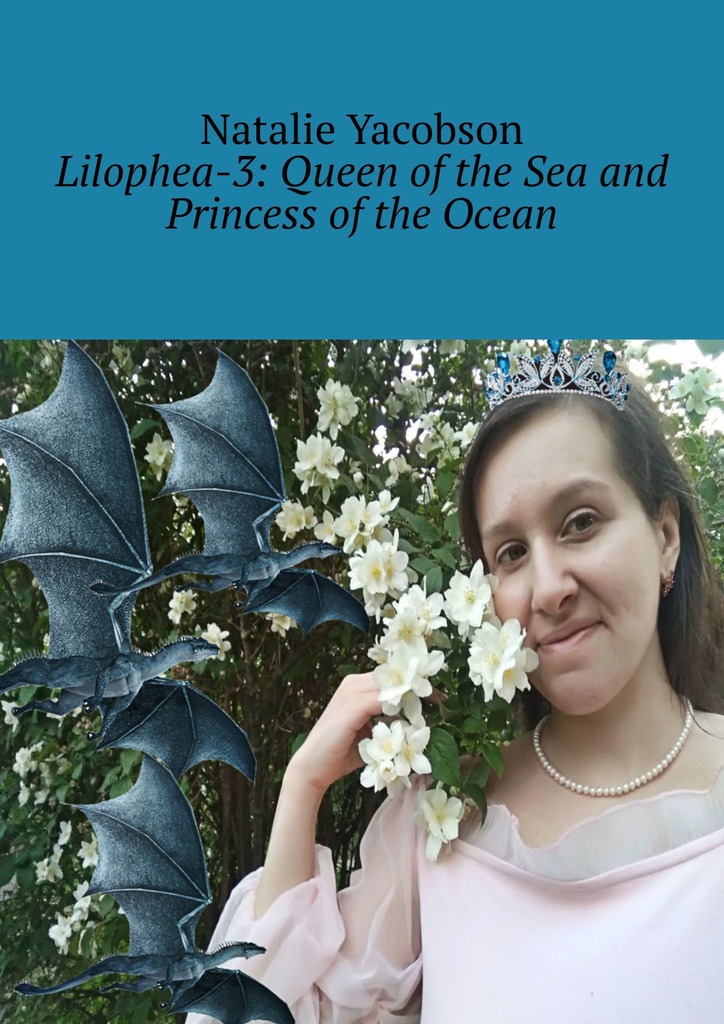читать Lilophea-3: Queen of the Sea and Princess of the Ocean