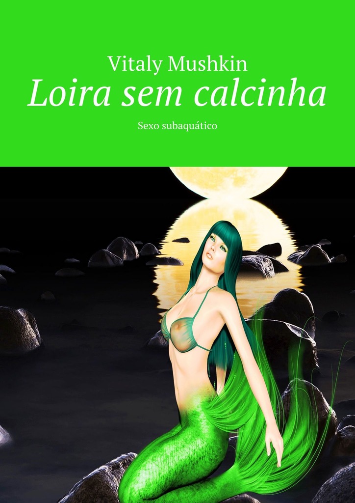 читать Loira sem calcinha. Sexo subaquático