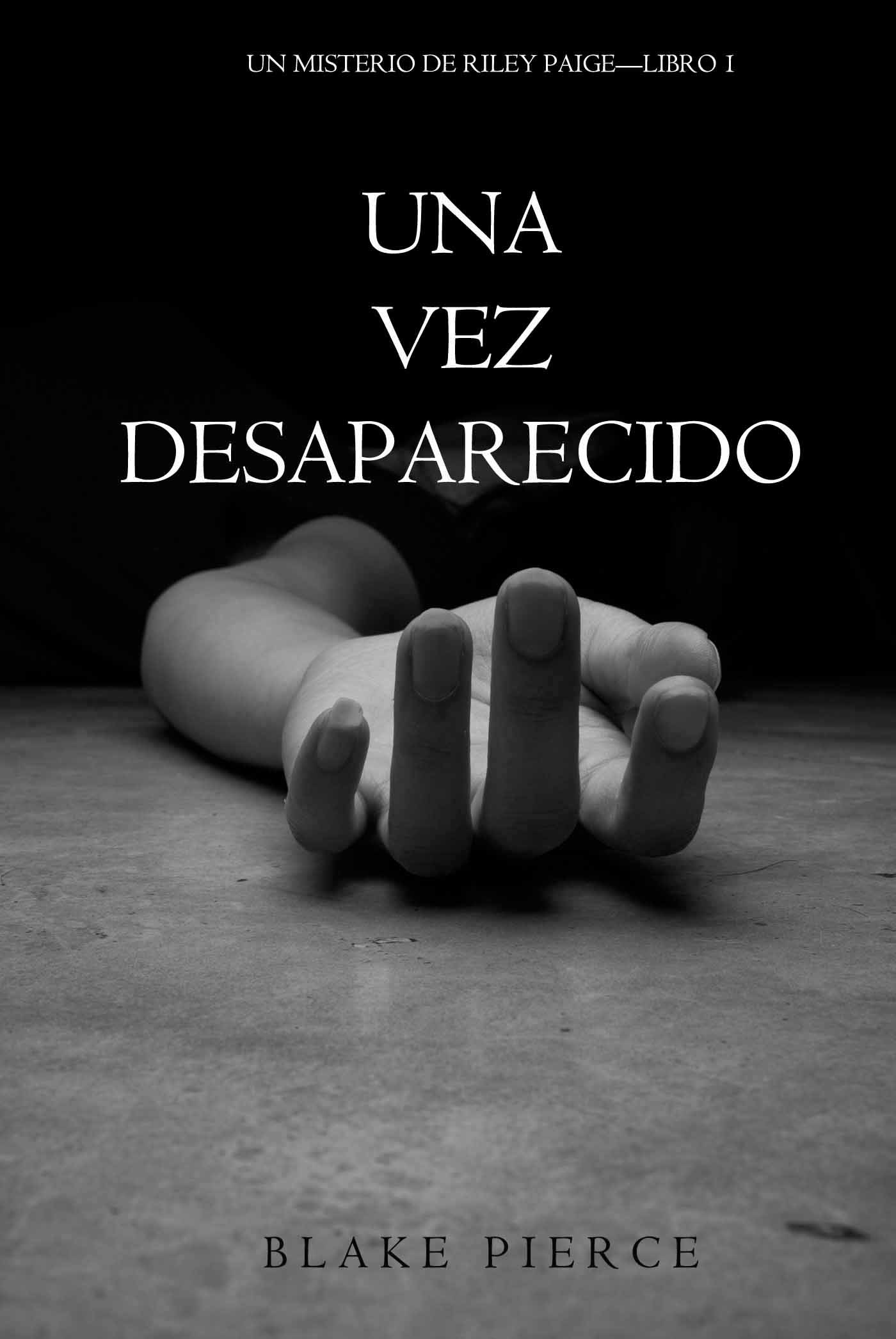 читать Una Vez Desaparecido