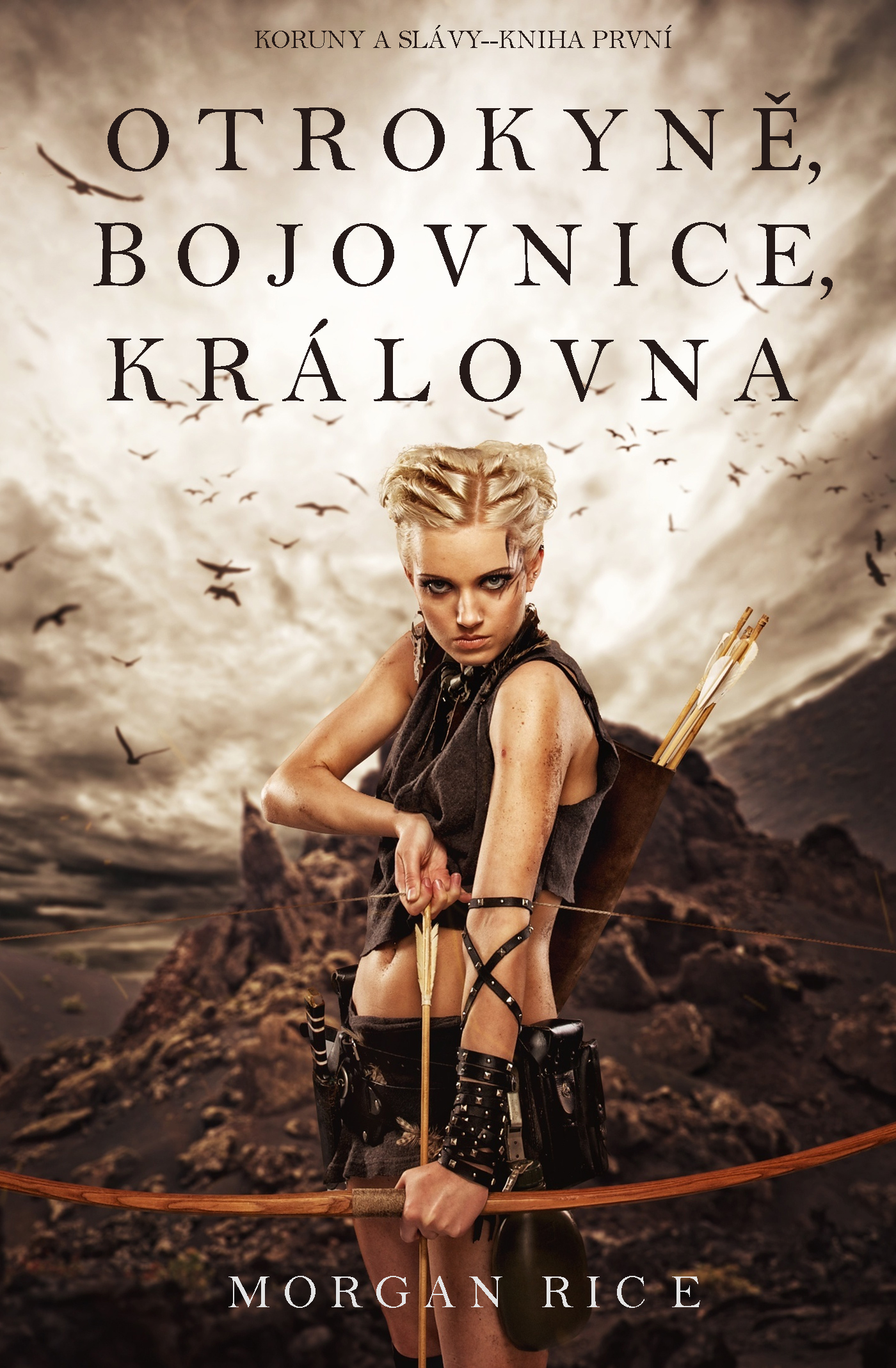 читать Otrokyně, Bojovnice, Královna 