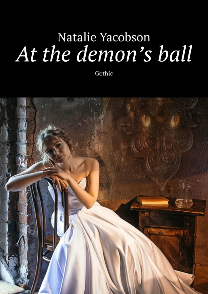 читать At the demon’s ball. Gothic