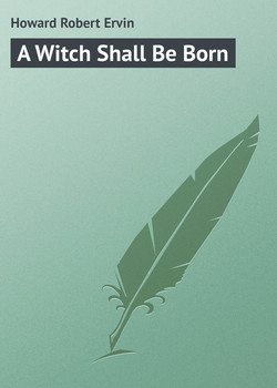 читать A Witch Shall Be Born