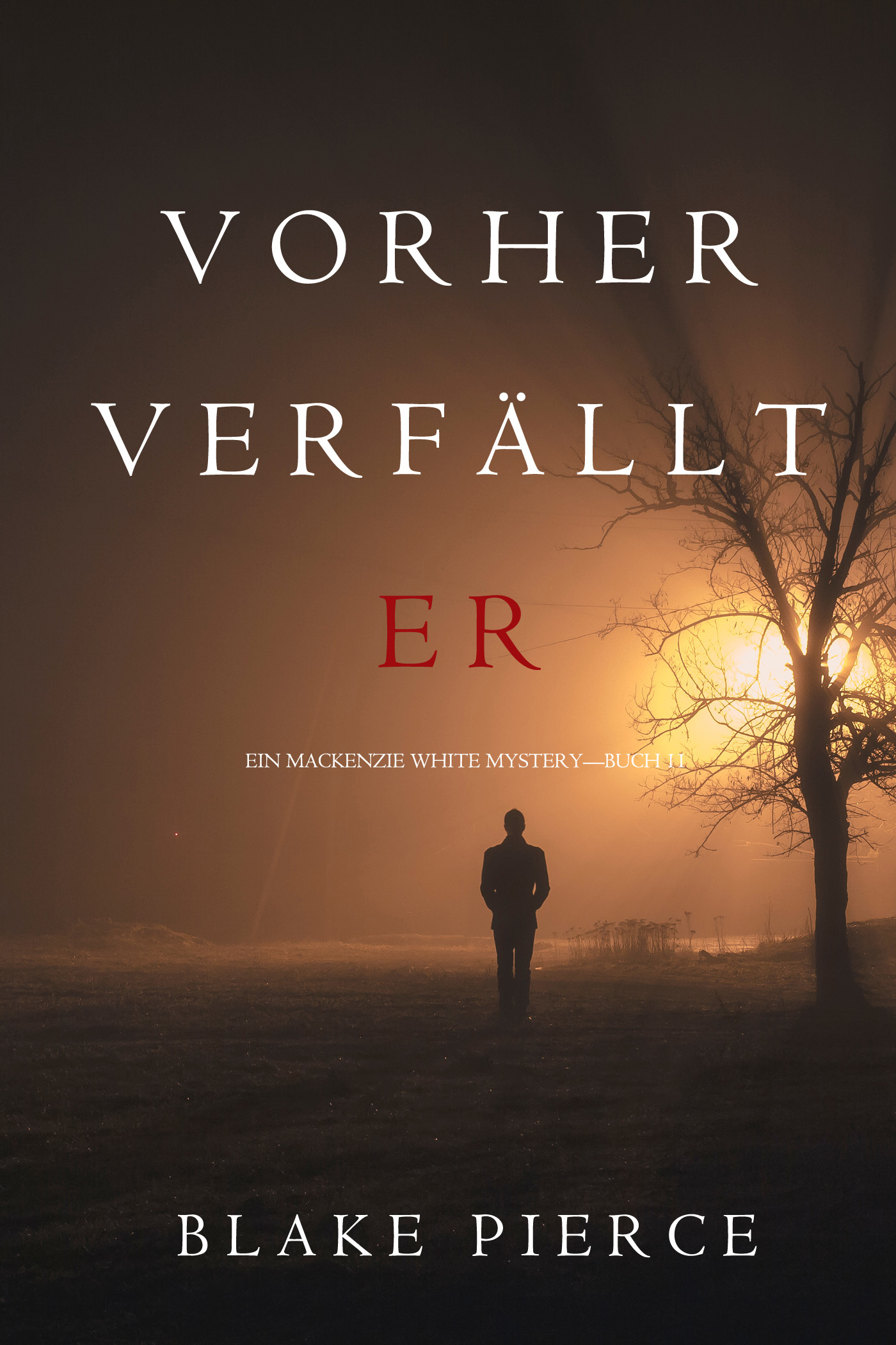 читать Vorher Verfällt Er