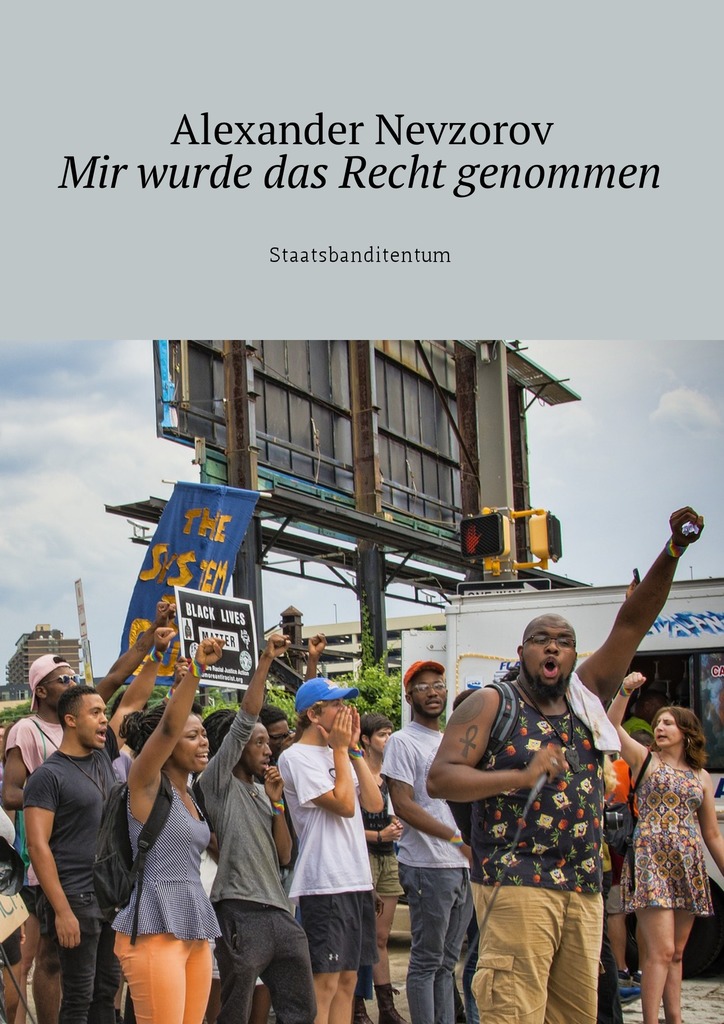 читать Mir wurde das Recht genommen. Staatsbanditentum
