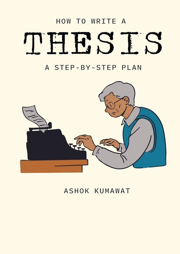 читать How to Write a Thesis: A Step-by-Step Plan
