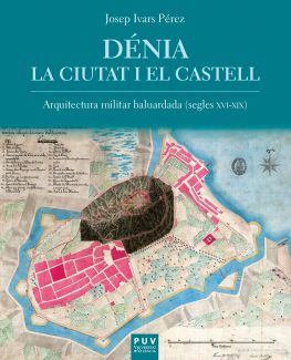 читать Dénia. La ciutat i el castell