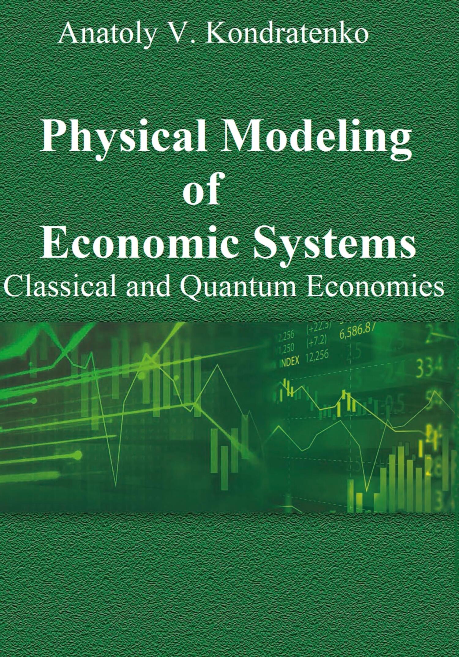читать Physical Modeling of Economic Systems