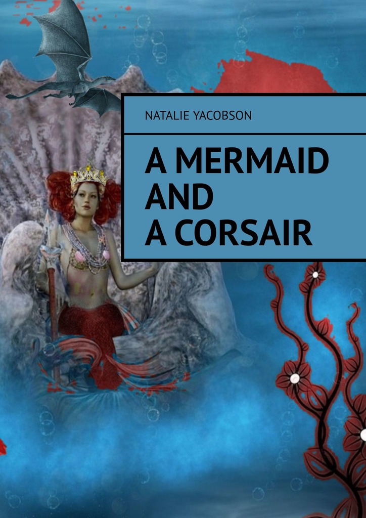 читать A mermaid and a corsair