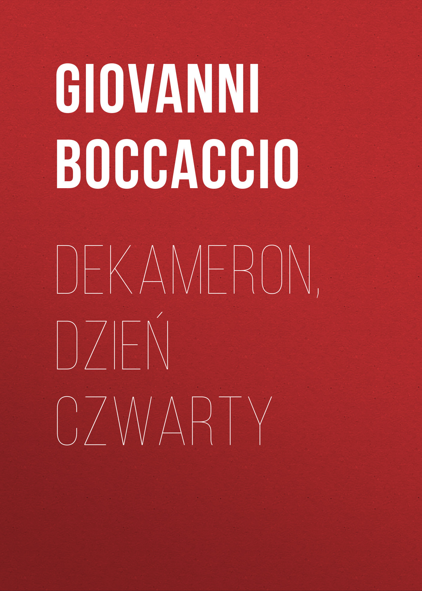читать Dekameron, Dzień czwarty