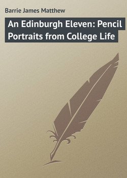 читать An Edinburgh Eleven: Pencil Portraits from College Life