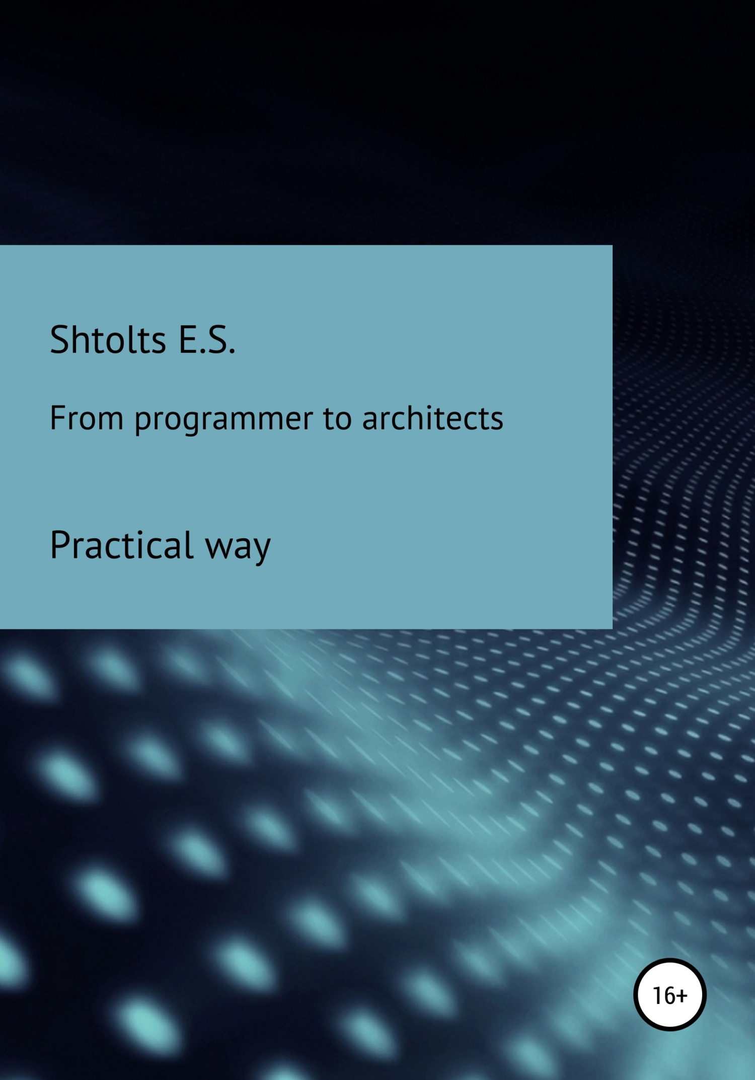 читать From programmer to architects. Practical way