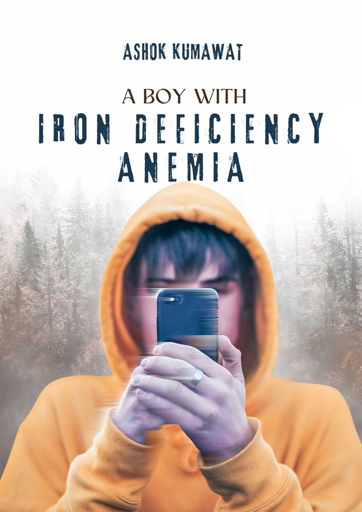 читать A Boy with Iron Deficiency Anemia