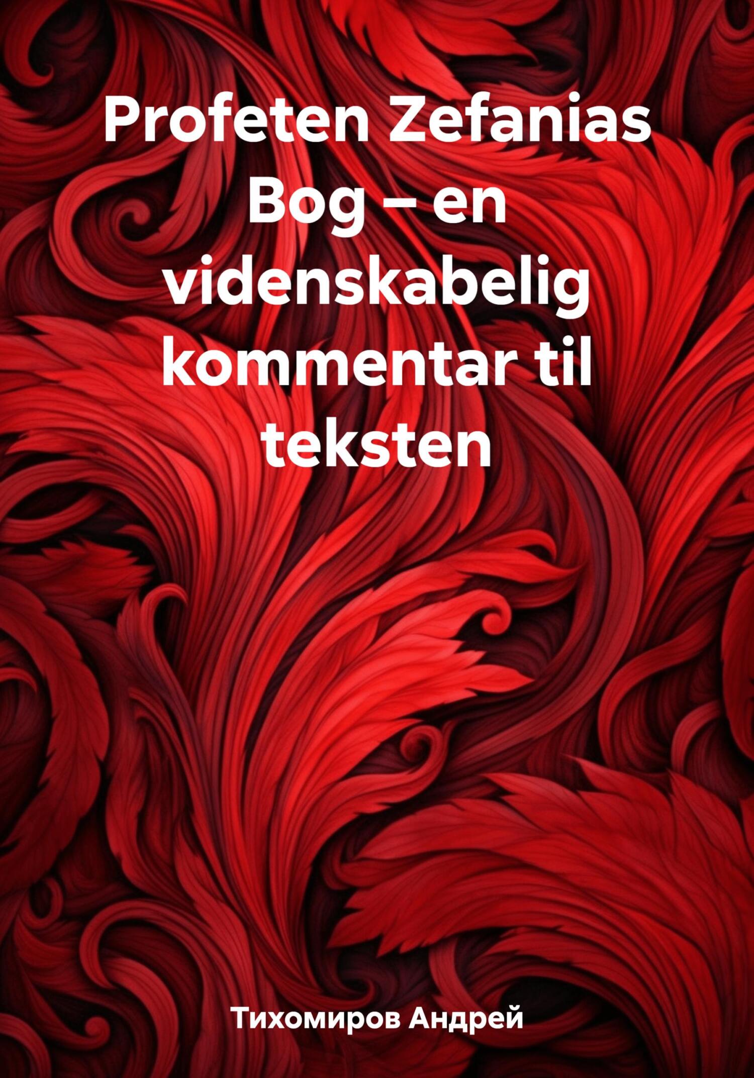 читать Profeten Zefanias Bog – en videnskabelig kommentar til teksten