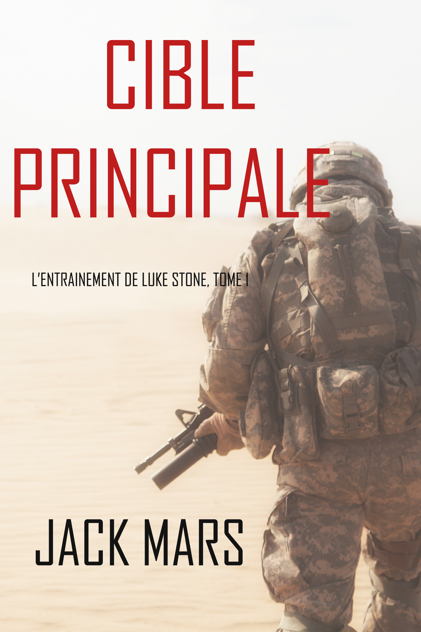 читать Cible Principale: L’Entraînement de Luke Stone, tome 1