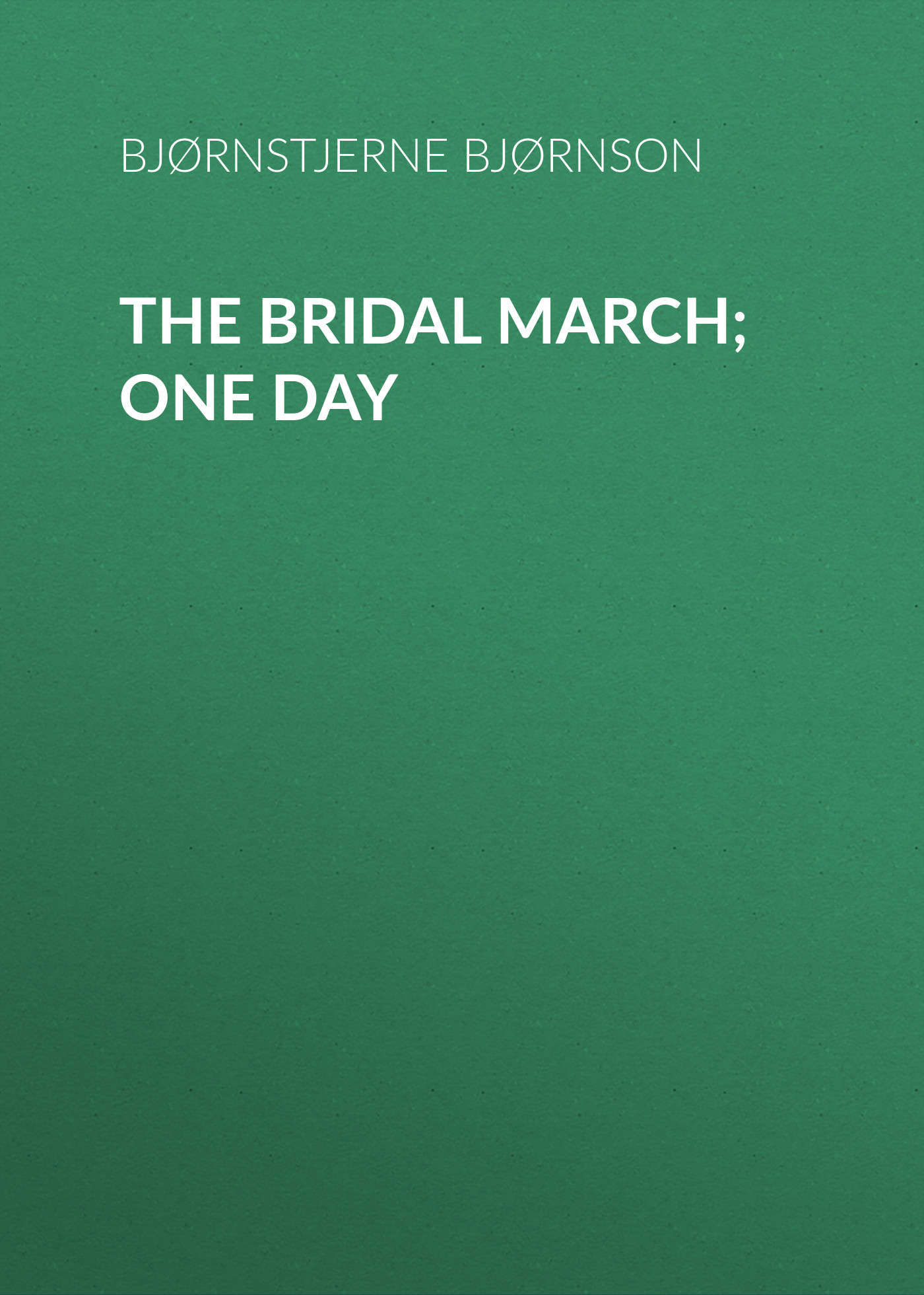 читать The Bridal March; One Day