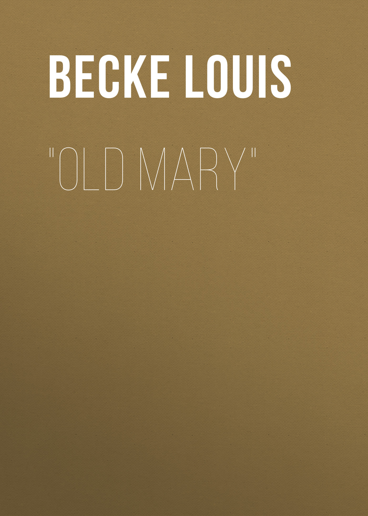 читать "Old Mary"