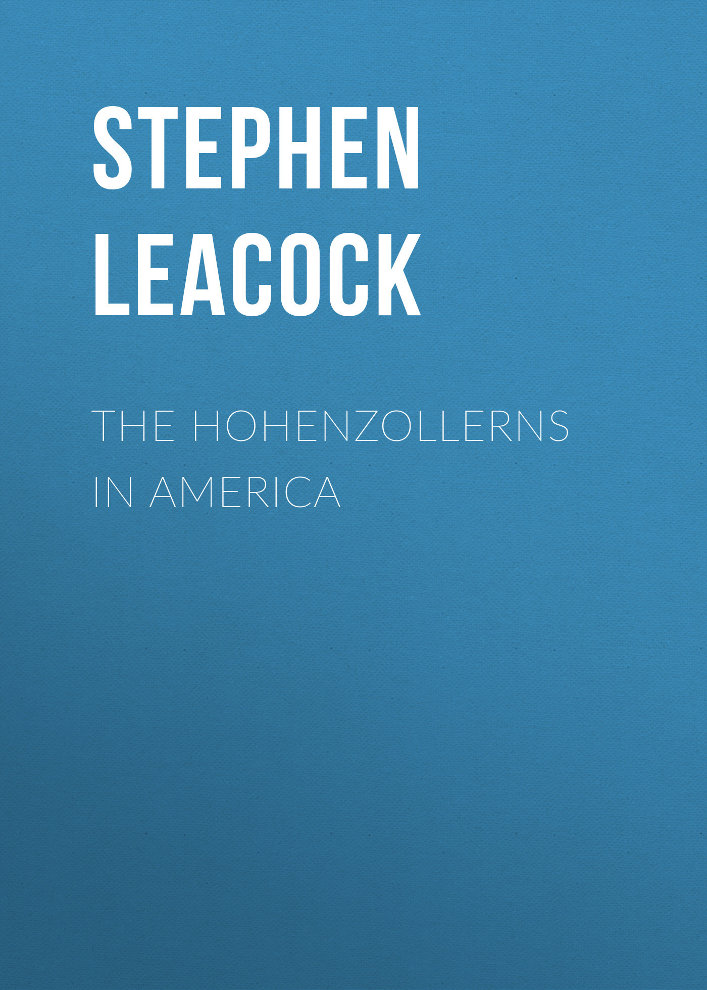 читать The Hohenzollerns in America