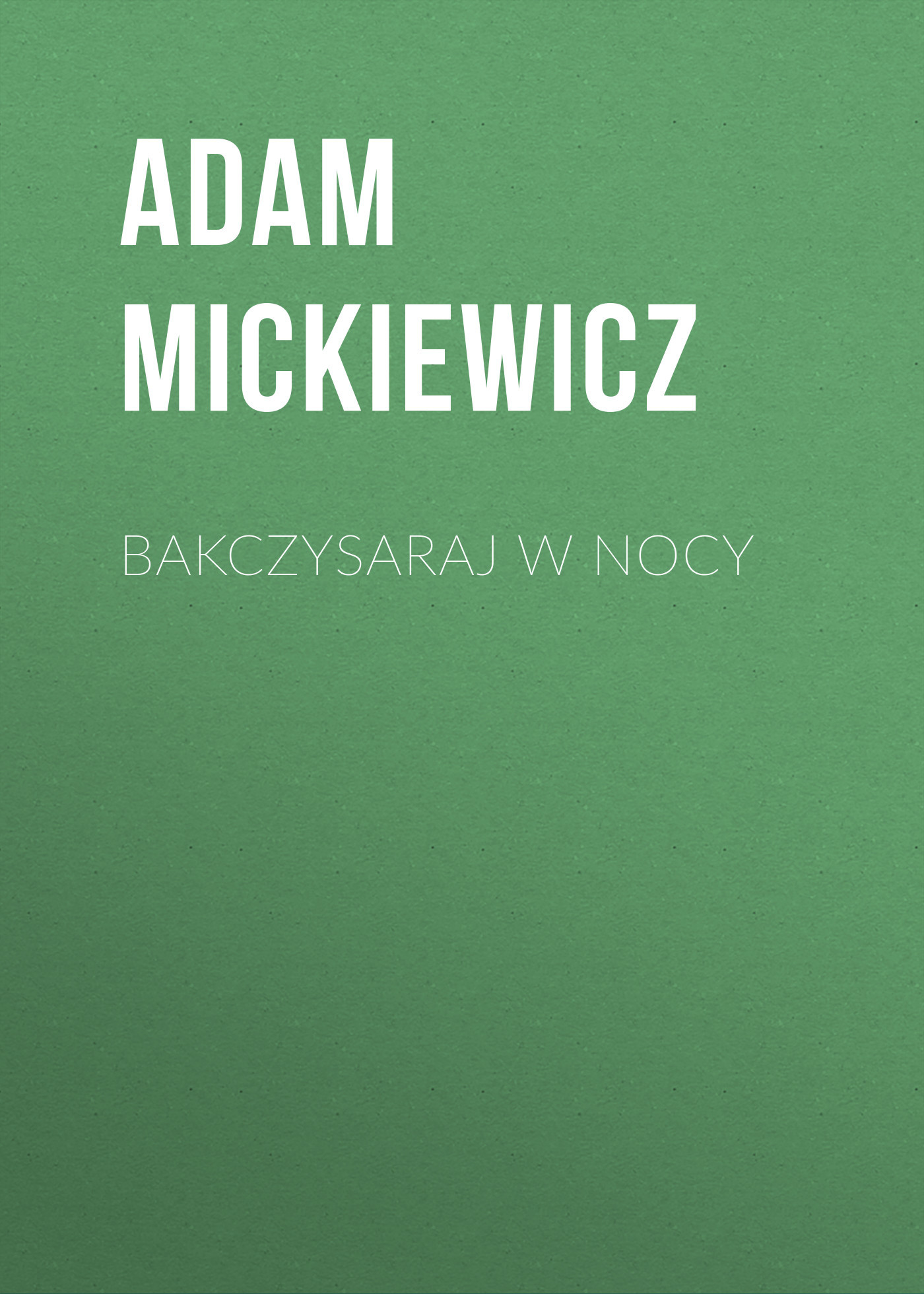 читать Bakczysaraj w nocy