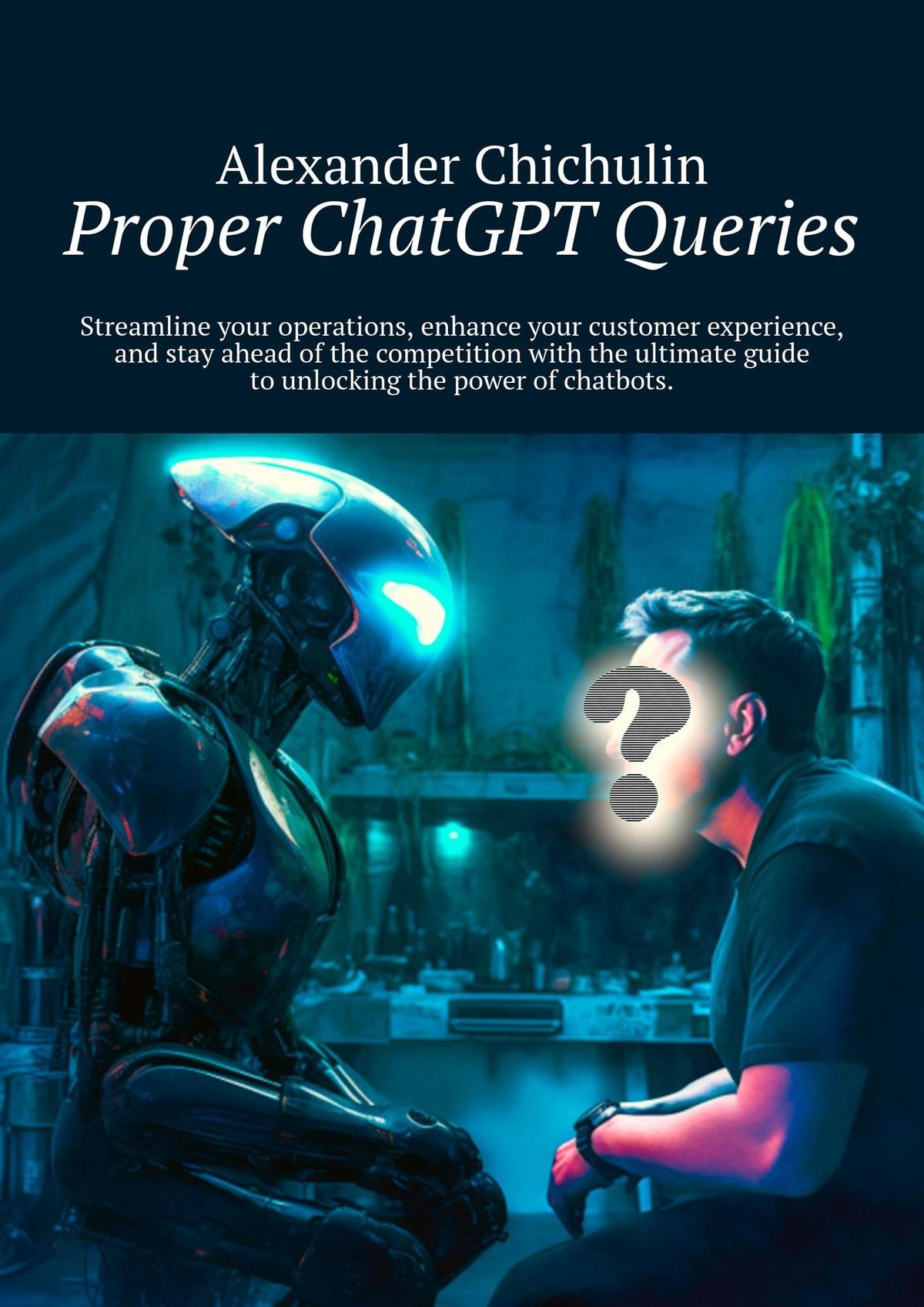 читать Proper ChatGPT Queries