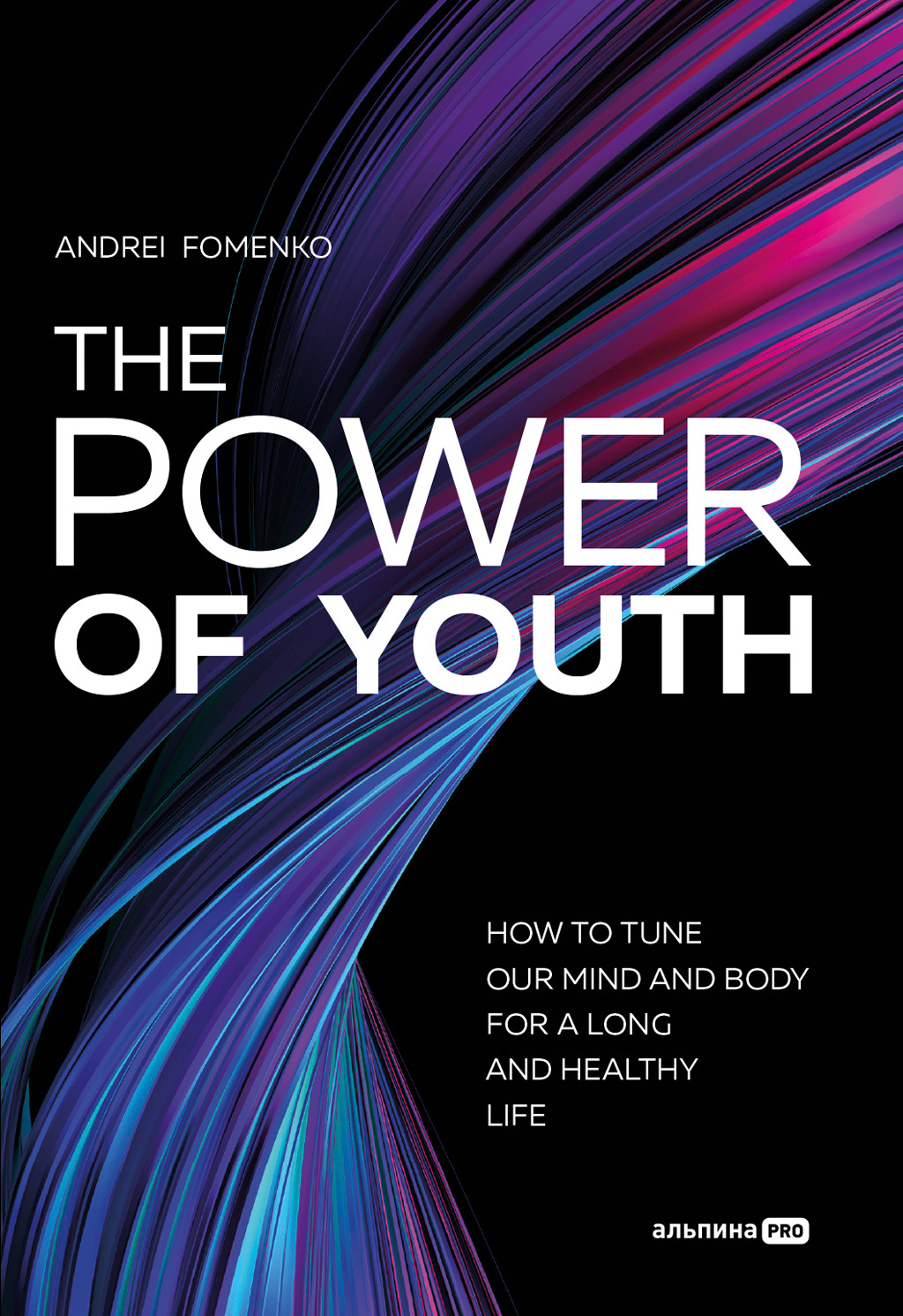 читать The Power Of Youth. How To Tune Our Mind And Body For A Long And Healthy Life