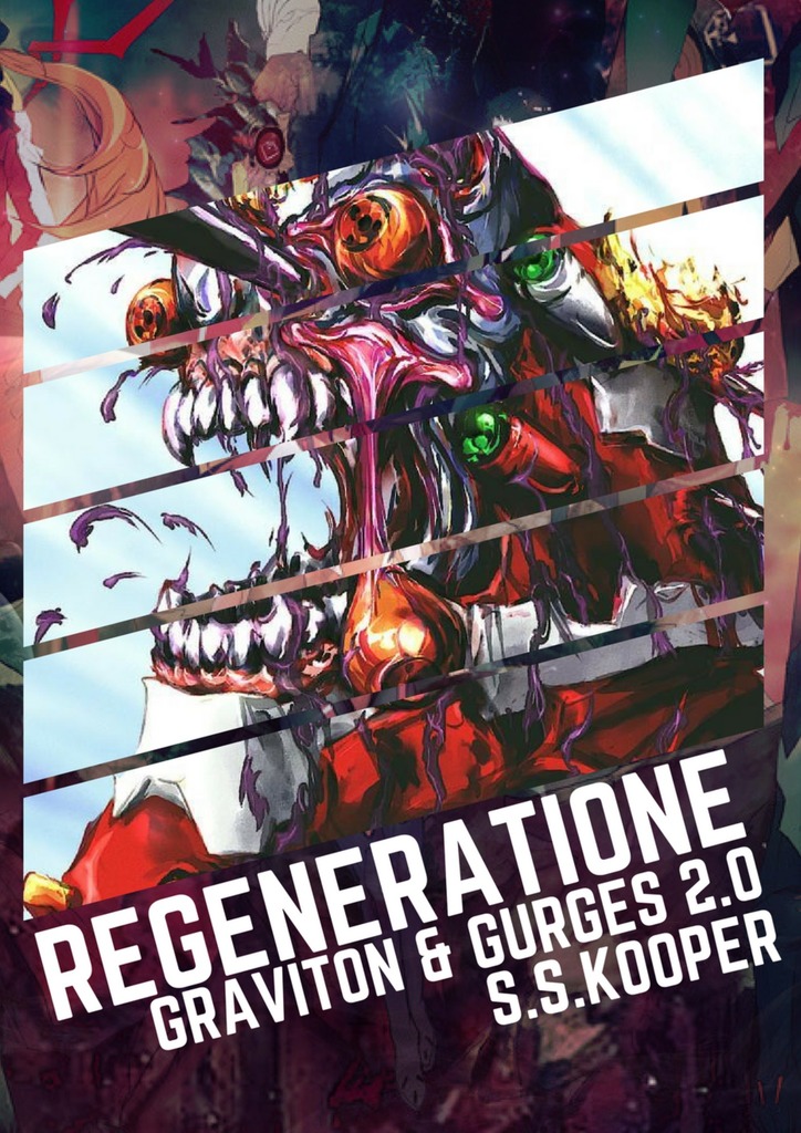 читать Regeneratione. GRAVITON & GURGES 2.0