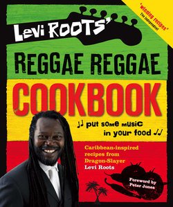 читать Levi Roots Reggae Reggae Cookbook