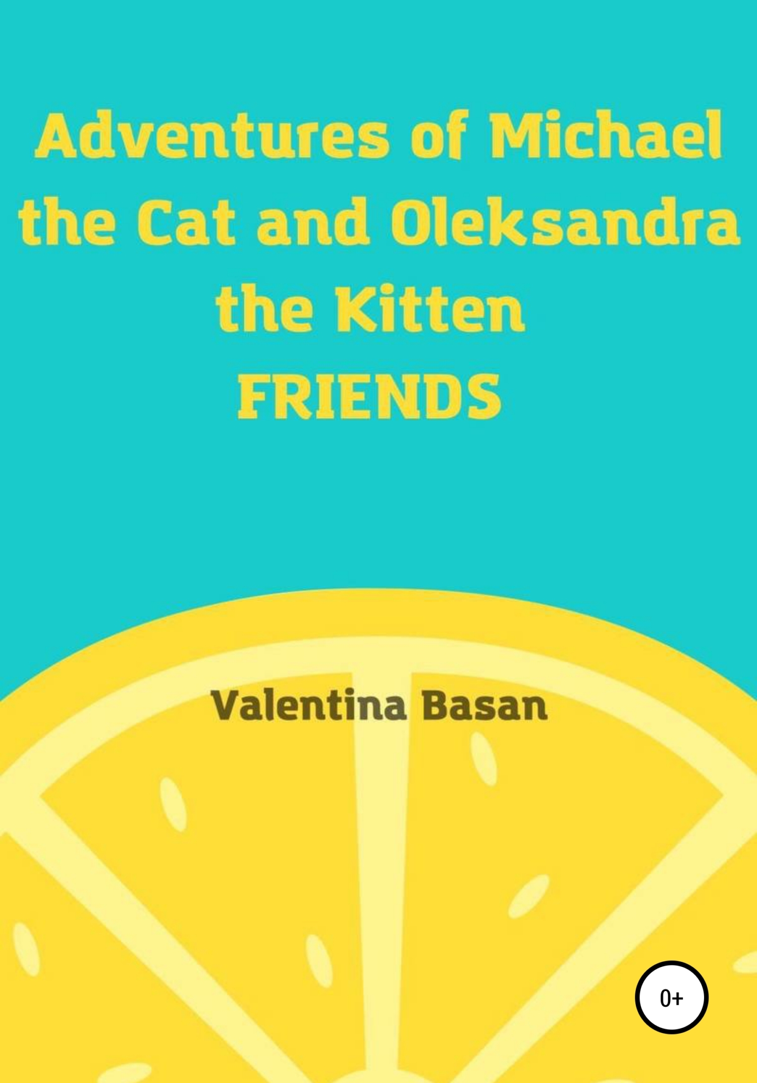 читать Adventures of Michael the Cat and Oleksandra the Kitten. Friends