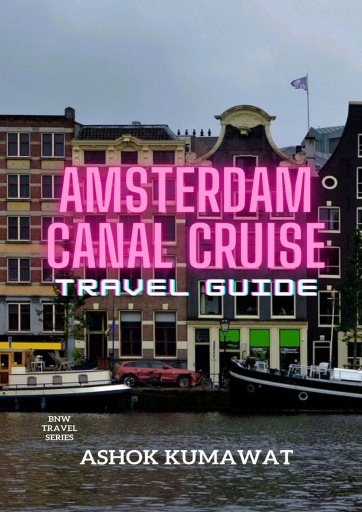 читать Amsterdam Canal Cruise Travel Guide