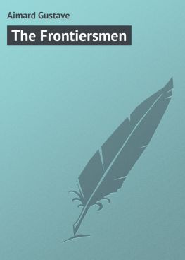 читать The Frontiersmen