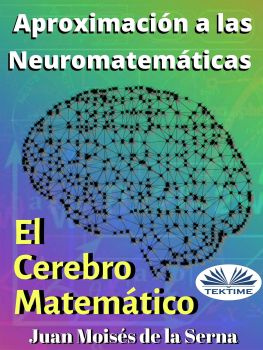 читать Aproximación A Las Neuromatemáticas: El Cerebro Matemático