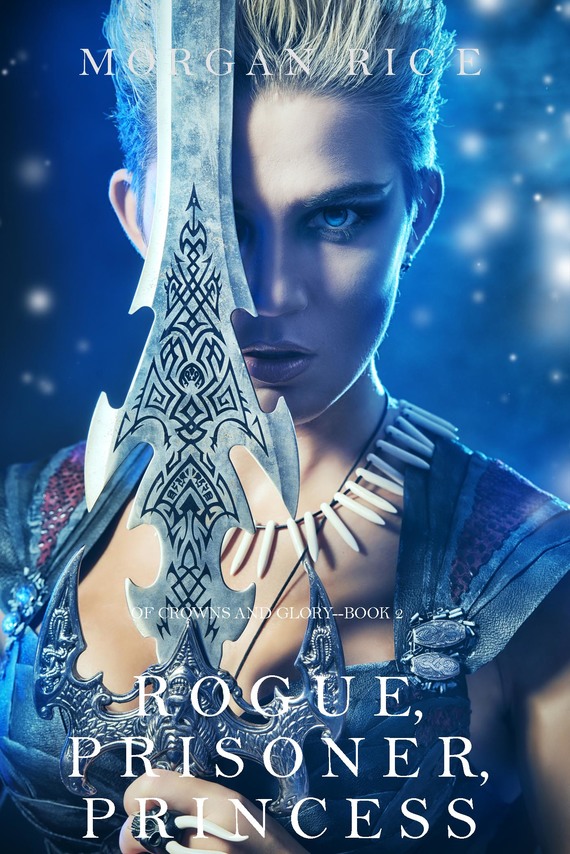 читать Rogue, Prisoner, Princess
