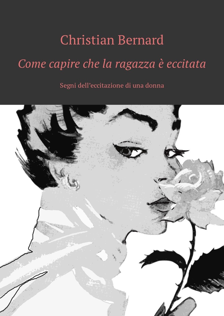 читать Come capire che la ragazza è eccitata. Segni dell’eccitazione di una donna