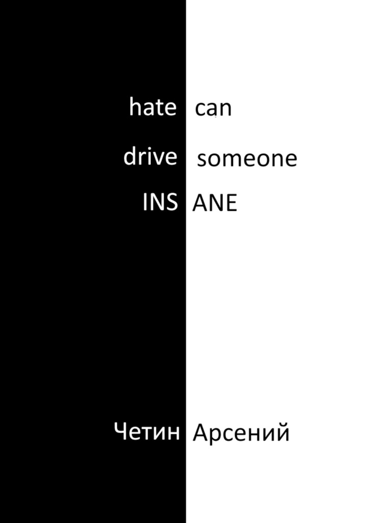 читать Hate can drive someone insane