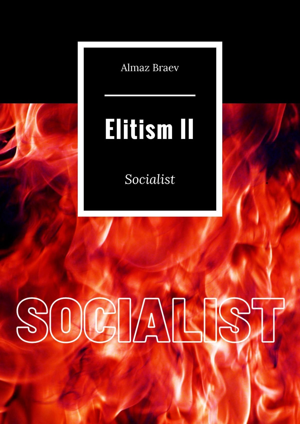 читать Elitism II. Socialist
