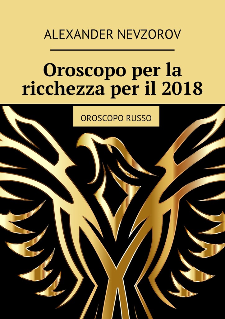 читать Oroscopo per la ricchezza per il 2018. Oroscopo russo