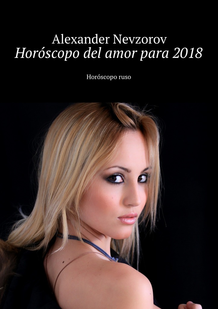 читать Horóscopo del amor para 2018. Horóscopo ruso